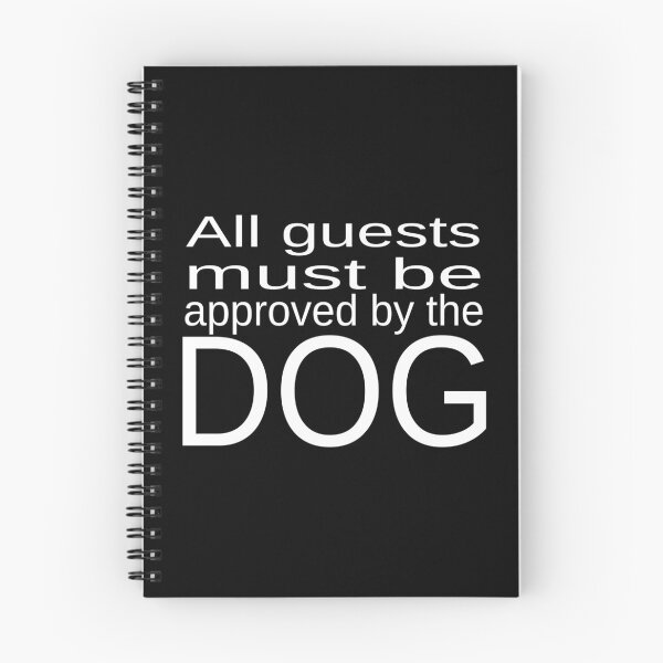 Item preview, All Guests Must Be Approved By The Dog print designed and sold by RedmonsDesigns.