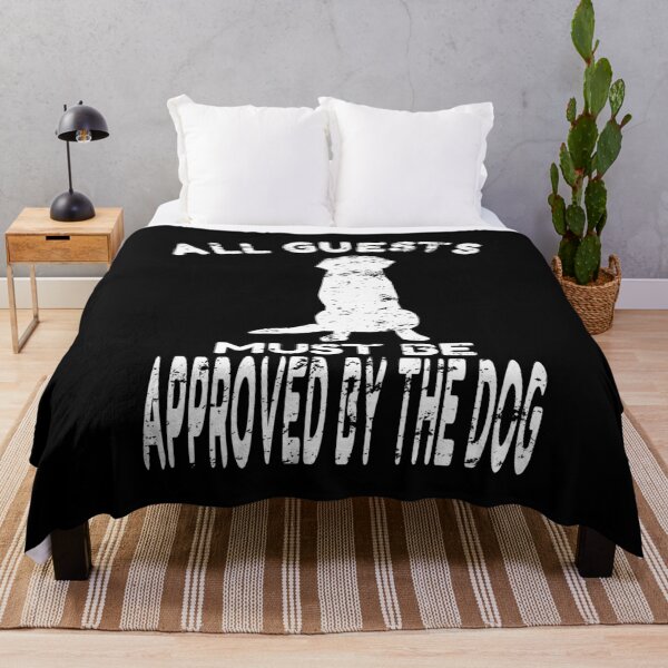 Item preview, All Guests Must Be Approved By The Dog design designed and sold by RedmonsDesigns.