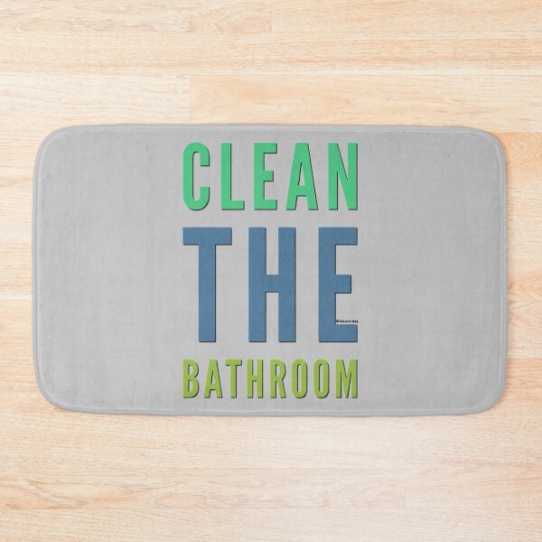 Item preview, Clean The Bathroom designed and sold by weavernap.