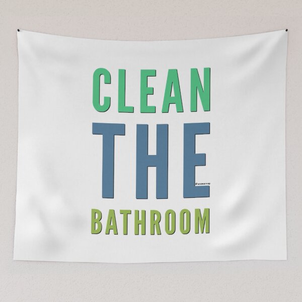 Item preview, Clean The Bathroom designed and sold by weavernap.