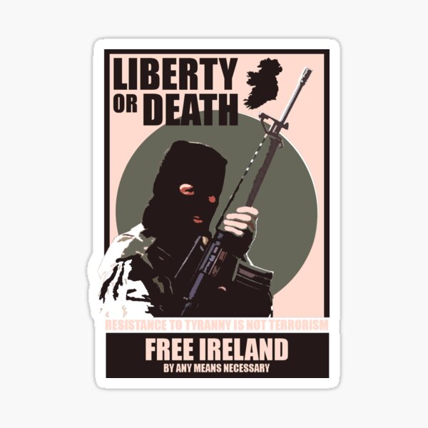 IRA - Liberty or Death Sticker