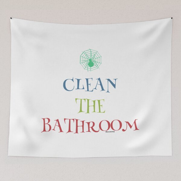 Item preview, Clean The Bathroom designed and sold by weavernap.