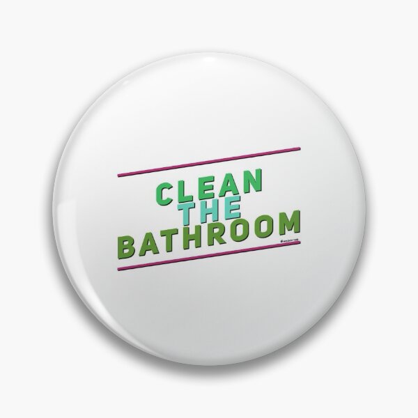 Item preview, Clean The Bathroom designed and sold by weavernap.