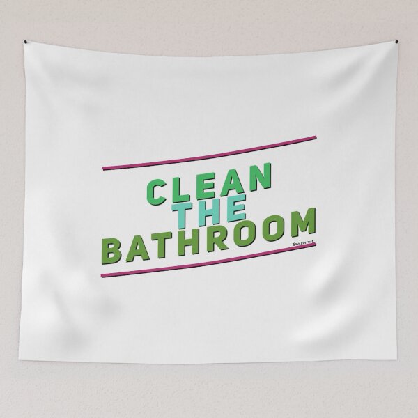 Item preview, Clean The Bathroom designed and sold by weavernap.