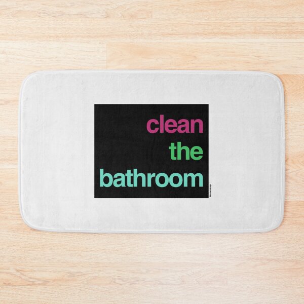 Item preview, Clean The Bathroom designed and sold by weavernap.