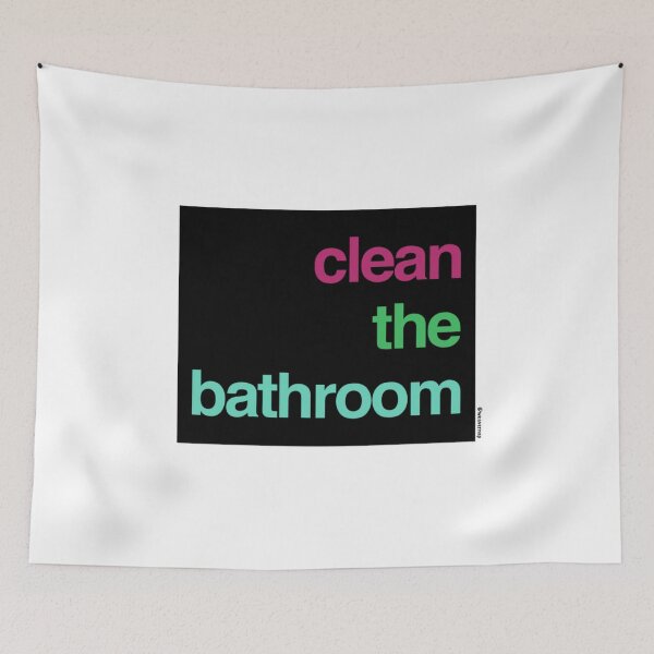 Item preview, Clean The Bathroom designed and sold by weavernap.