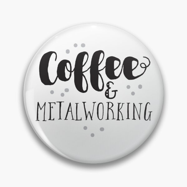 Item preview, Coffee and Metalworking designed and sold by jazzydevil.