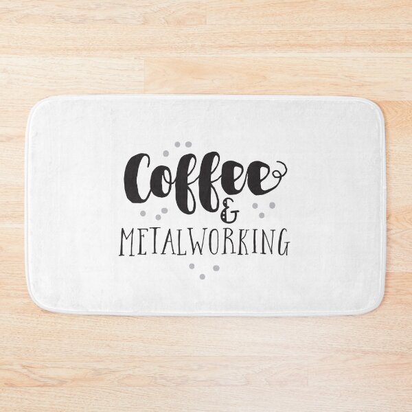 Item preview, Coffee and Metalworking designed and sold by jazzydevil.