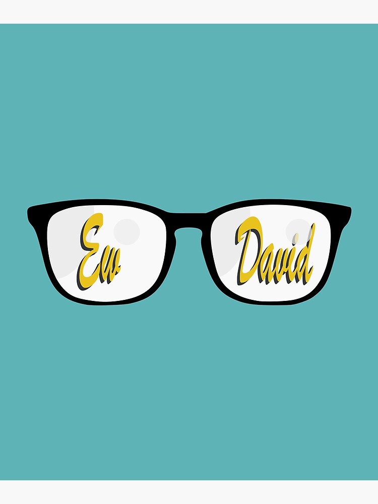 Ew' Daid Schitts Creek by LICENSEDLEGIT