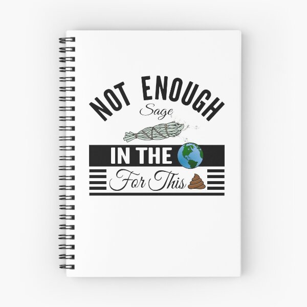 Item preview, Not Enough Sage In The World - Funny designed and sold by NirvanaxStudio.
