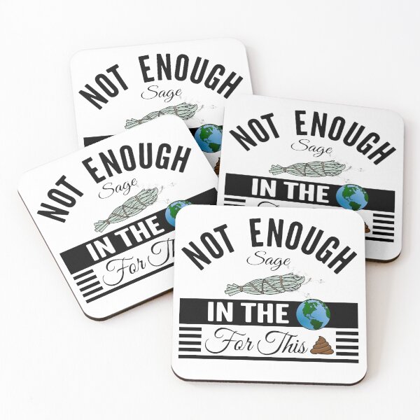Item preview, Not Enough Sage In The World - Funny designed and sold by NirvanaxStudio.
