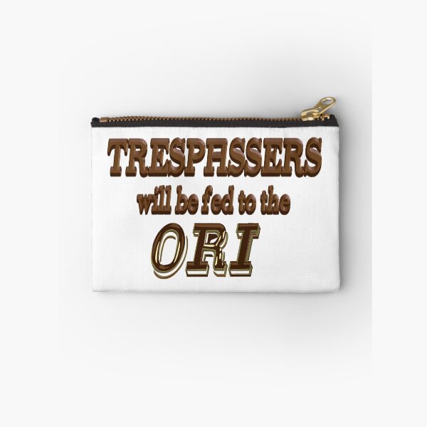 Item preview, Trespassers Will Be Fed to the Ori designed and sold by Nikki SpaceStuffPlus.