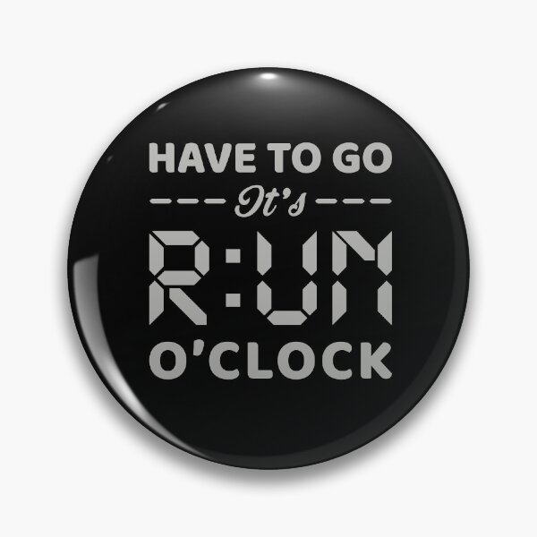 Item preview, Have To Go It's RUN o'clock - Funny Running Quotes -  Black,Green, Gray, White - Marathoner Gift, Runner's Gift, Running Gift designed and sold by RaceRunnerz-.