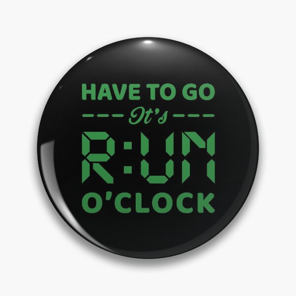 Item preview, Have To Go It's RUN o'clock - Funny Running Quotes -  Black,Green, Gray, White - Marathoner Gift, Runner's Gift, Running Gift designed and sold by RaceRunnerz-.