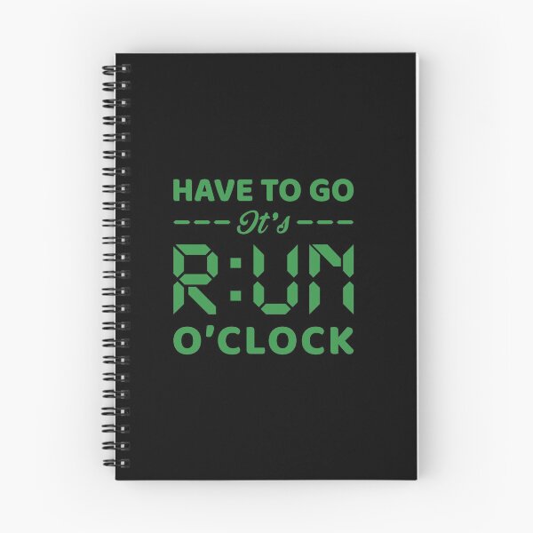 Item preview, Have To Go It's RUN o'clock - Funny Running Quotes -  Black,Green, Gray, White - Marathoner Gift, Runner's Gift, Running Gift designed and sold by RaceRunnerz-.