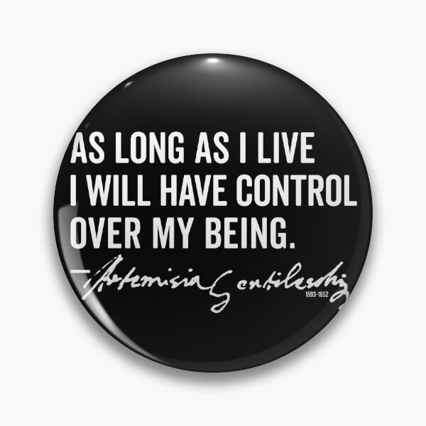 Item preview, Artemisia Gentileschi Artist Quote Equality Feminist Art  designed and sold by AugustDesign.