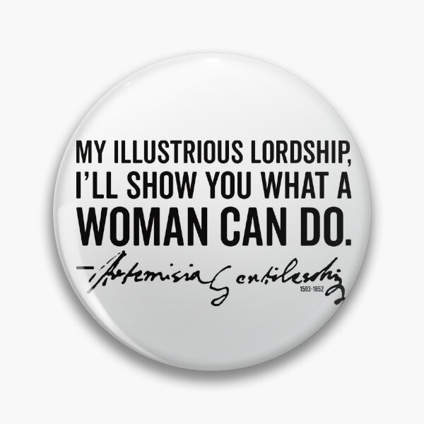 Item preview, Feminist  Artist Artemisia Gentileschi Quote Equality designed and sold by AugustDesign.
