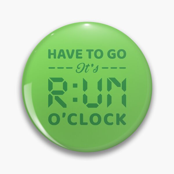 Item preview, Have To Go It's RUN o'clock - Funny Running Quotes -  Green, Gray, White - Marathoner Gift, Runner's Gift, Running Gift designed and sold by RaceRunnerz-.