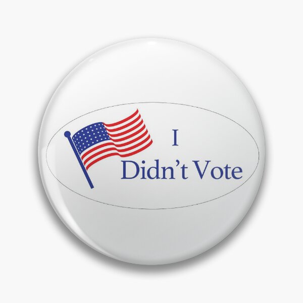 Item preview, I Didn't Vote designed and sold by unionpride.