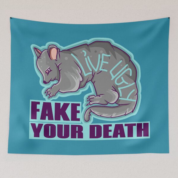 Item preview, Live Ugly possum FAKE YOUR DEATH designed and sold by piedaydesigns.