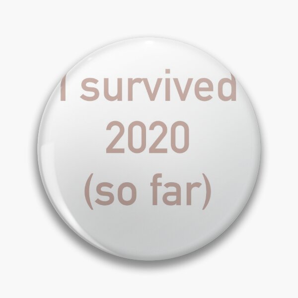 Artikelvorschau, Ich habe 2020 bisher überlebt entworfen und verkauft von UseTheFARCE.