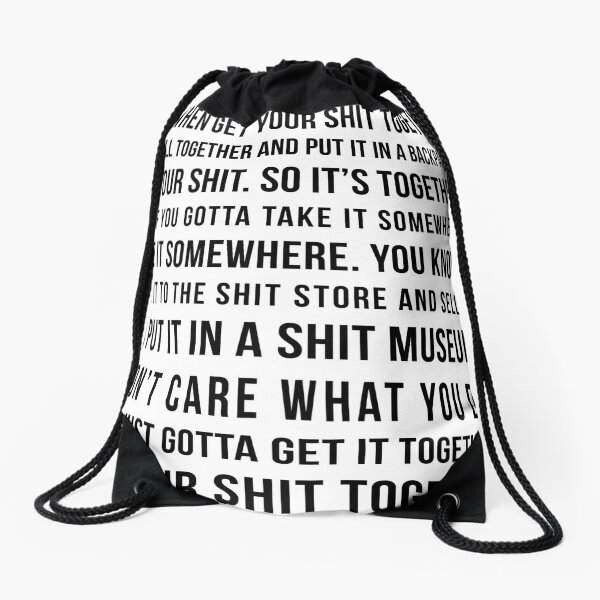 get your shit together Drawstring Bag