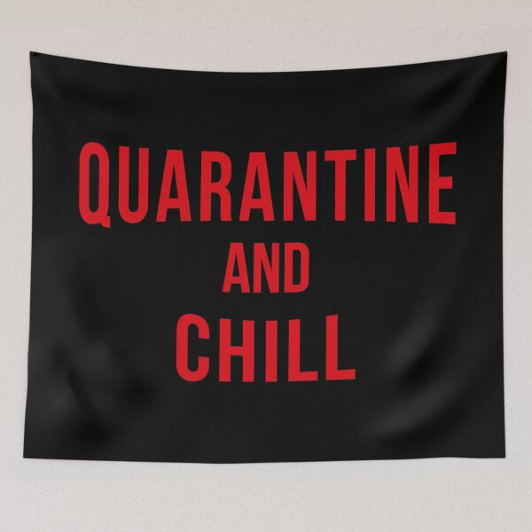Item preview, QUARANTINE AND CHILL designed and sold by MarcoPolok.