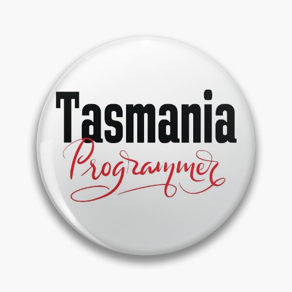 Item preview, Tasmania Programmer Australia Raised Me Tas Tassie Tasmanian designed and sold by ProjectX23.
