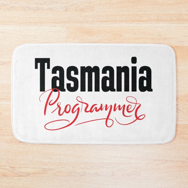 Item preview, Tasmania Programmer Australia Raised Me Tas Tassie Tasmanian designed and sold by ProjectX23.