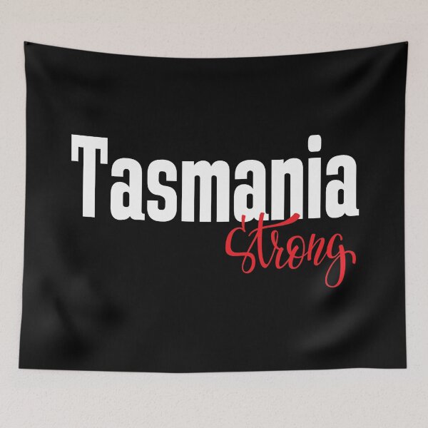 Item preview, Tasmania Strong Australia Raised Me Tas Tassie Tasmanian designed and sold by ProjectX23.