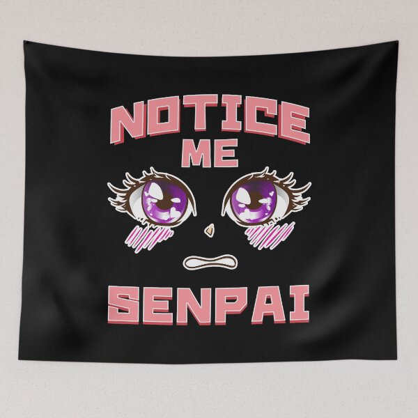 Item preview, Notice Me Senpai Anime Cute Anime Eyes Japanese designed and sold by perfectpresents.