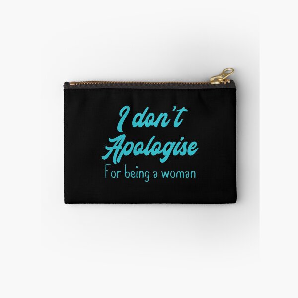 Item preview, I don't apologise for being a woman designed and sold by jazzydevil.