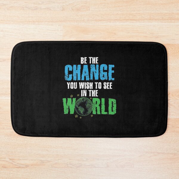 Item preview, Be The Change You Wish To See In The World Global Warming  designed and sold by Captain Mood.
