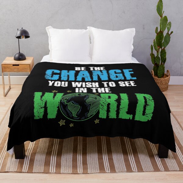 Item preview, Be The Change You Wish To See In The World Global Warming  designed and sold by Captain Mood.