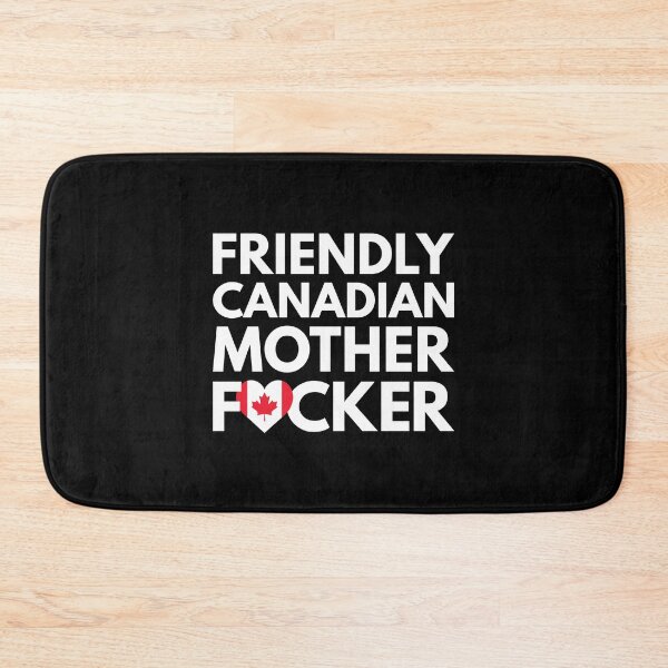 Item preview, Friendly Canadian MF Mother Focker Canada designed and sold by HelloFromAja.