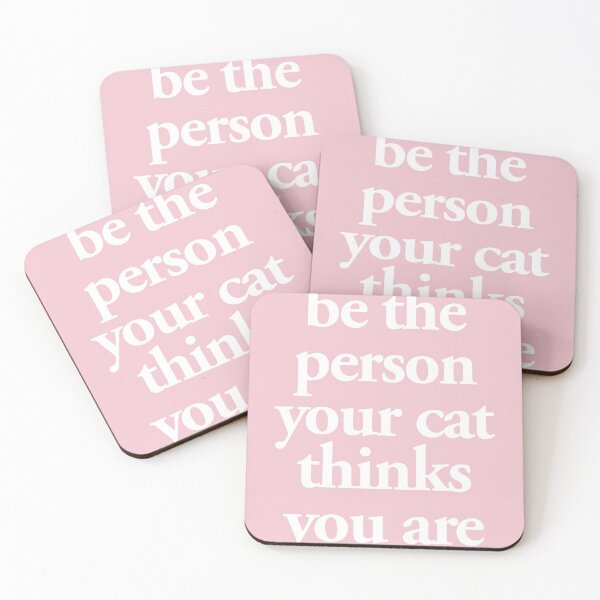 Item preview, be the person your cat thinks you are designed and sold by QuoteSpirations.