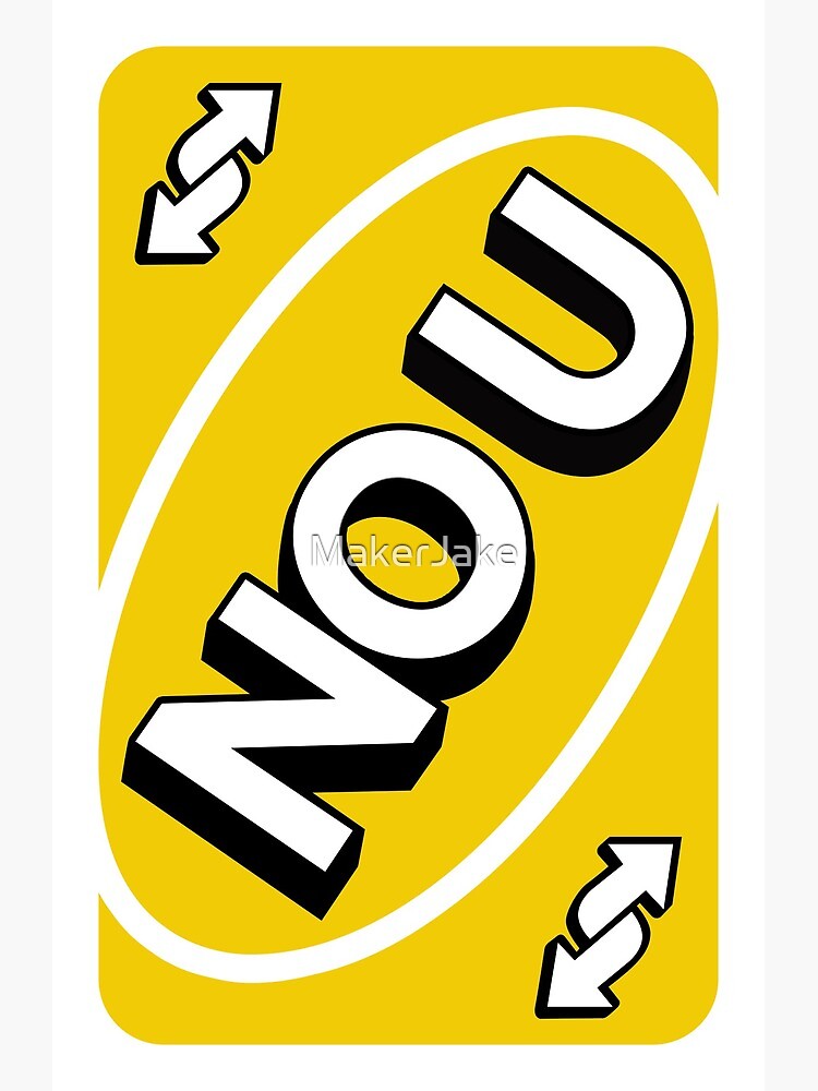 Uno Reverse Meme No U