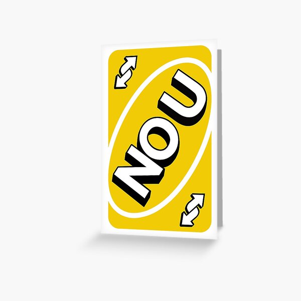 Blue NO U Uno reverse card Greeting Card for Sale by MakerJake in 2023