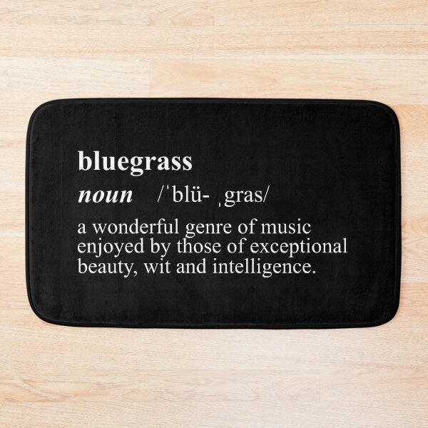Item preview, Funny Bluegrass Definition Gift For Music Fans designed and sold by JackCurtis1991.