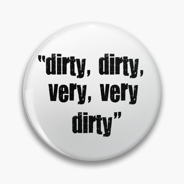 Item preview, Dirty designed and sold by rheyes.
