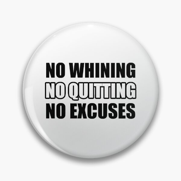 Item preview, No Whining No Quitting No Excuses designed and sold by maniacfitness.