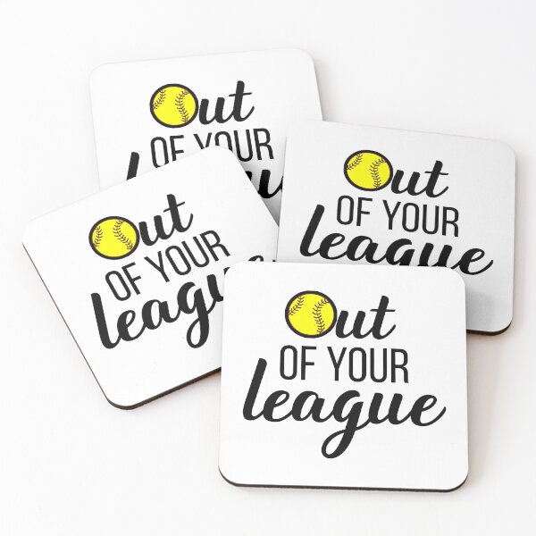 Item preview, Out Of Your League Funny Fastpitch Softball design designed and sold by nikkidawn74.