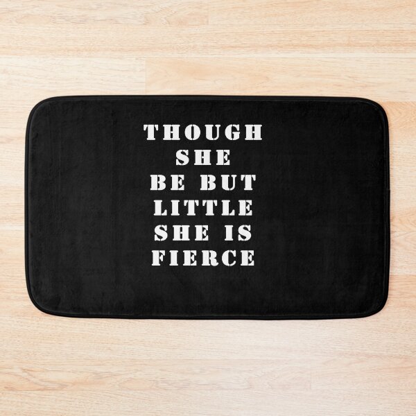 Item preview, Though she be but little she is fierce designed and sold by Stageystuff.