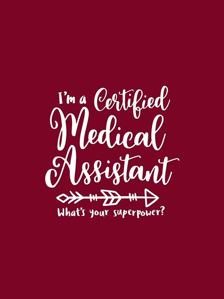 "Certified Medical Assistant shirt, Certified Medical Assistant gift