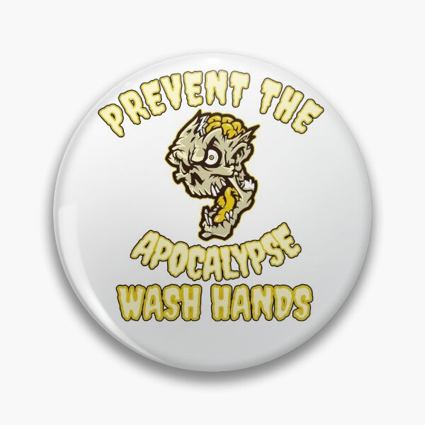 Item preview, Wash hands - Prevent the apocalypse designed and sold by NerdySherds.