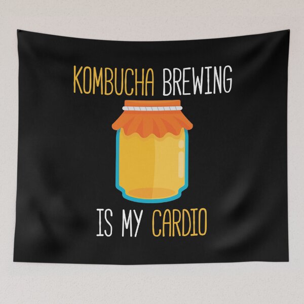 Item preview, Kombucha Brewing Is My Cardio Booch graphic designed and sold by jakehughes2015.