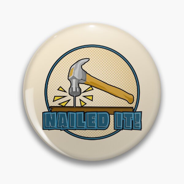 Item preview, Nailed It! designed and sold by Phil Tessier Too.