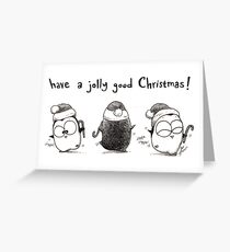 Have A Jolly Good Christmas! Greeting Card