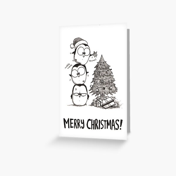 1 Christmas Tree, 3 Fat Penguins Greeting Card