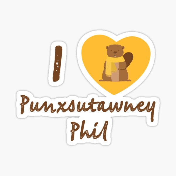 I Love Punxsutawney Phil Sticker